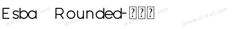 Esba   Rounded字体转换
